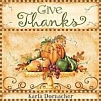 Give Thanks (Hardcover)