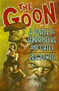 [중고] The Goon: Volume 7: A Place of Heartache and Grief (Paperback)