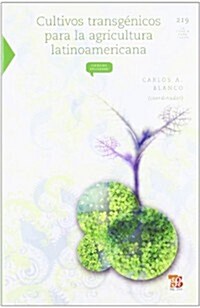 Cultivos Transgenicos Para La Agricultura Latinoamericana (Paperback)