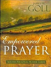 Empowered Prayer: 365-Day Personal Prayer Guide (Paperback)
