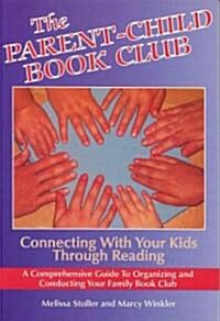 [중고] Parent-Child Book Club: Connecting with Your Kids Through Reading (Paperback)