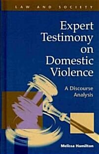 Expert Testimony on Domestic Violence (Hardcover)