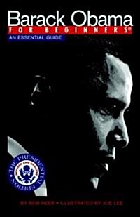 Barack Obama for Beginners, Presidential Edition: An Essential Guide (Paperback, Updated)