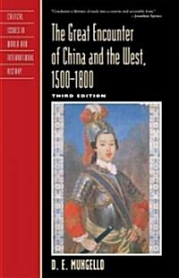 The Great Encounter of China and the West, 1500 1800 (Paperback, 3)