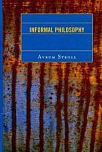 Informal Philosophy (Hardcover)