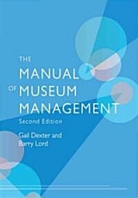 The Manual of Museum Management (Hardcover, 2)