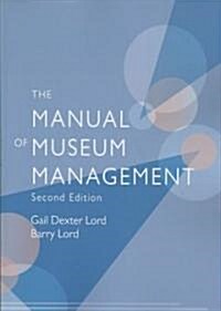 The Manual of Museum Management (Paperback, 2)