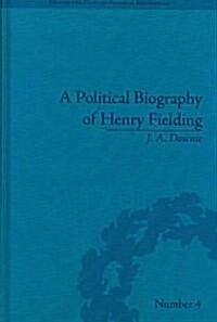 A Political Biography of Henry Fielding (Hardcover)