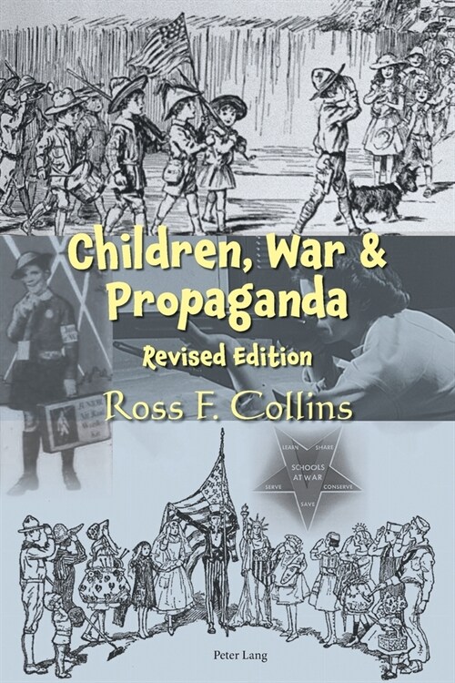 Children, War and Propaganda, Revised Edition (Paperback, 2, Revised)