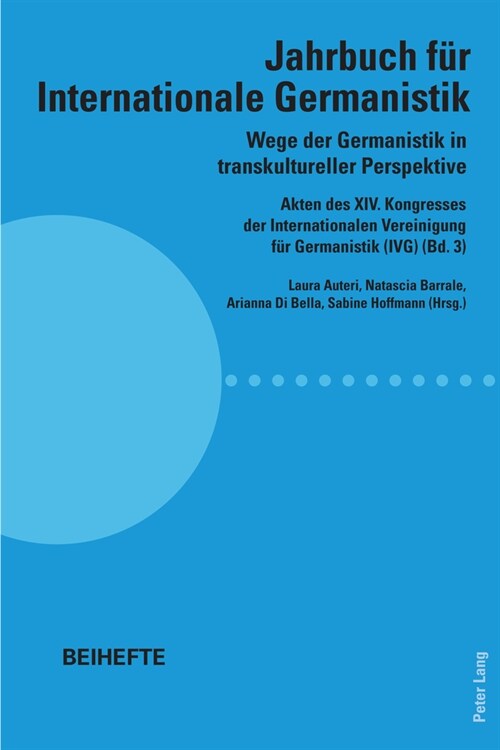 Wege der Germanistik in transkultureller Perspektive: Akten des XIV. Kongresses der Internationalen Vereinigung fuer Germanistik (IVG) (Bd. 3) - Jahrb (Paperback)