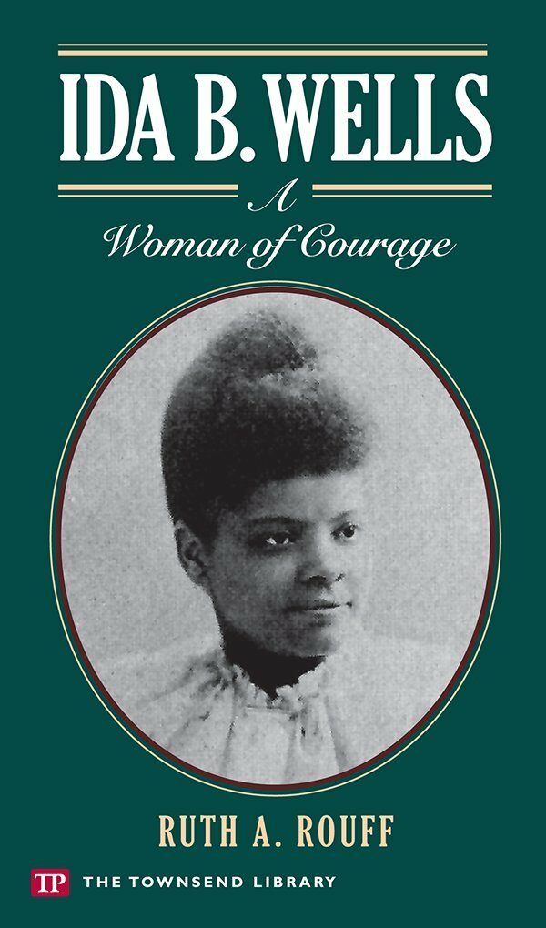 Ida B. Wells: A Woman of Courage (Paperback)