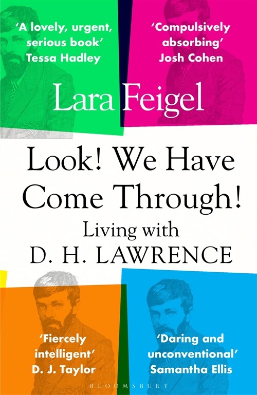 Look! We Have Come Through! : Living With D. H. Lawrence (Paperback)