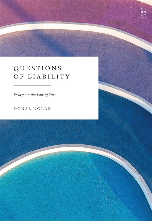 Questions of Liability : Essays on the Law of Tort (Hardcover)