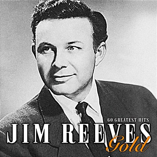 [중고] Jim Reeves - Jim Reeves Gold: 60 Greatest Hits [리마스터 2CD 디지팩]