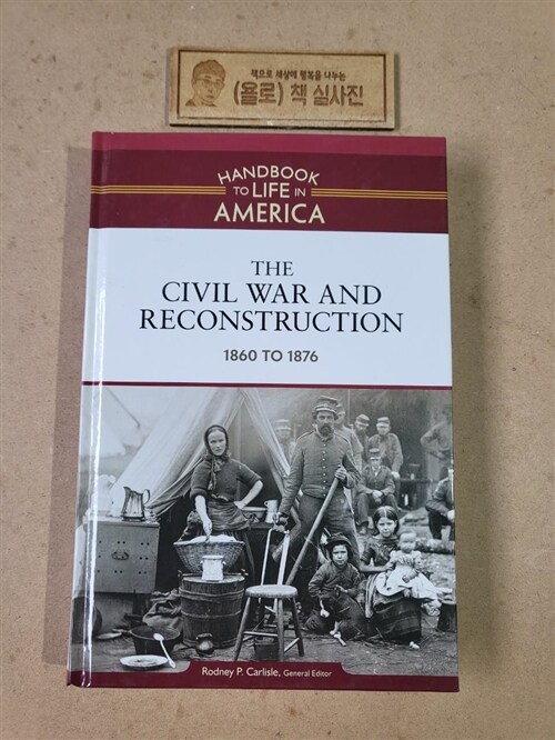 [중고] The Civil War and Reconstruction: 1860 to 1876 (Hardcover)
