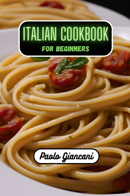 Italian Cookbook for Beginners (Paperback)