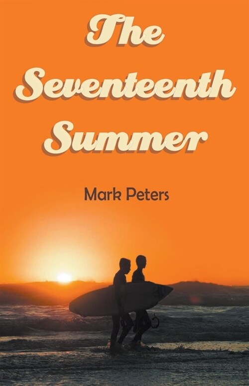 The Seventeenth Summer (Paperback)