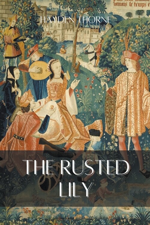 The Rusted Lily (Paperback)