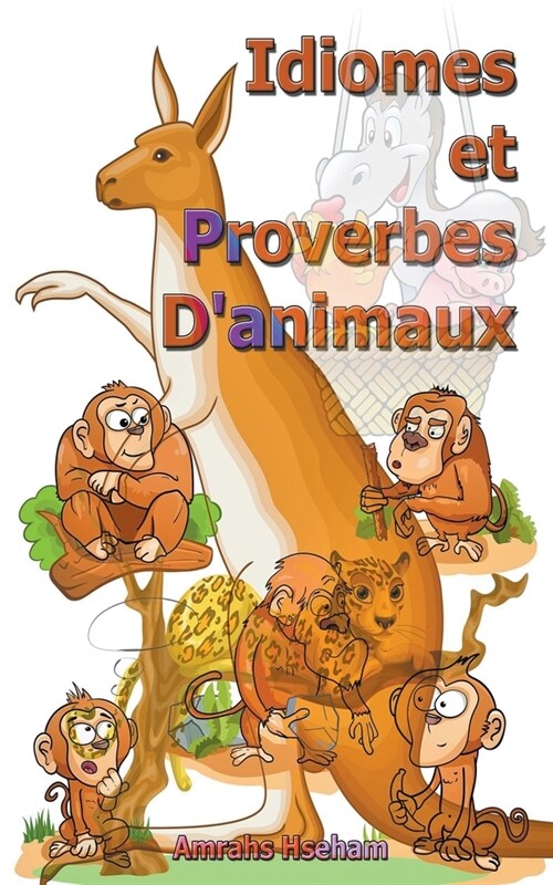 Idiomes et Proverbes Danimaux (Paperback)
