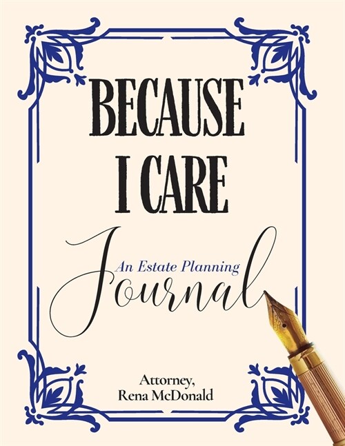 Because I Care: An Estate Planning Guide (Paperback)
