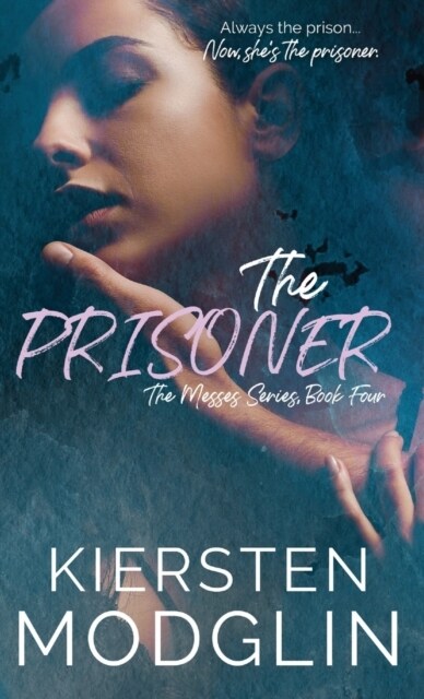 The Prisoner (The Messes, #4) (Hardcover)