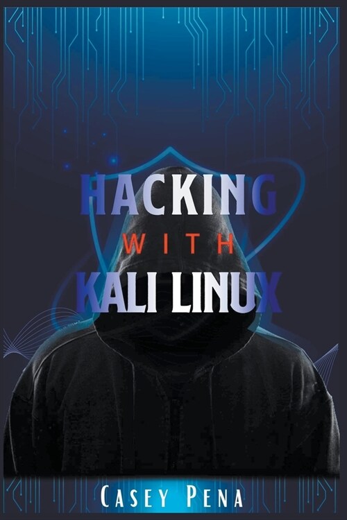 Hacking with Kali Linux (Paperback)