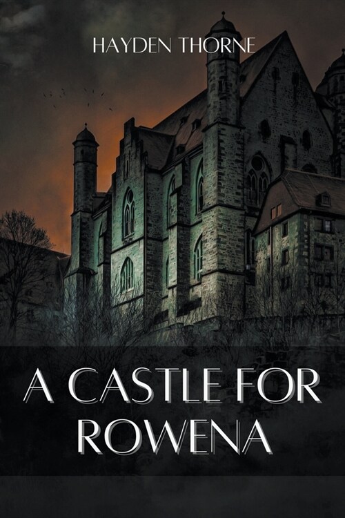 A Castle for Rowena (Paperback)