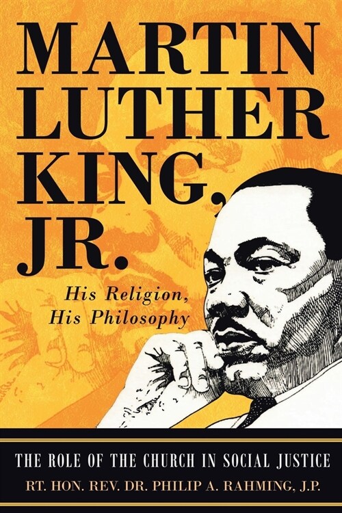 Martin Luther King Jr.: His Religion, His Philosophy (Paperback)