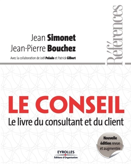 Le conseil: Le livre du consultant et du client (Paperback)