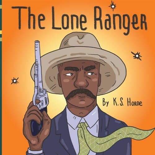 The Lone Ranger: Black History Books For Kids 3-5 (Paperback)