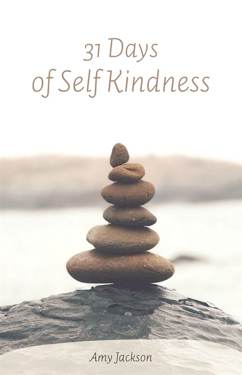 31 Days of Self Kindness (Paperback)