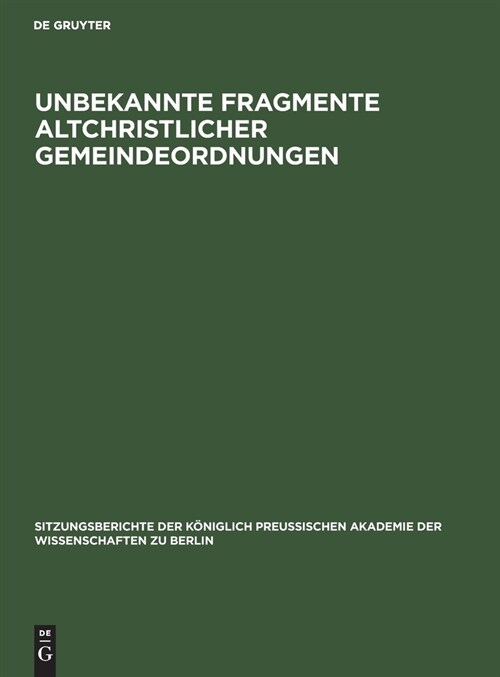 Unbekannte Fragmente altchristlicher Gemeindeordnungen (Hardcover, Sonderabdruck.)