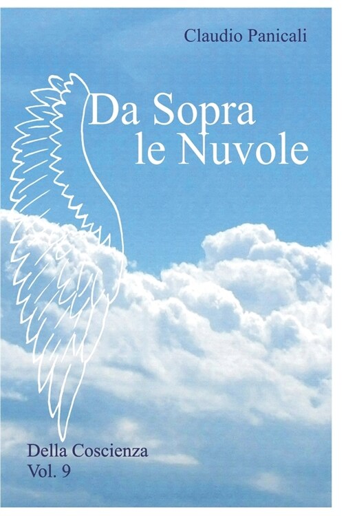 Da Sopra Le Nuvole: Della Coscienza Vol.9 (Paperback)