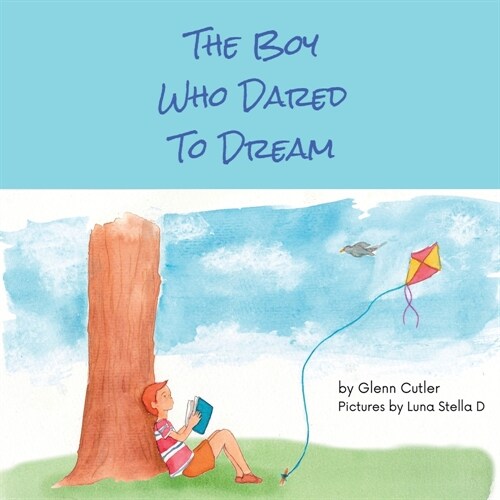 The Boy Who Dared To Dream (Paperback)