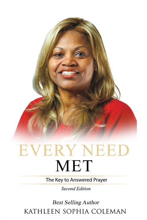 Every Need Met: The Key to Answered Prayer (Paperback)