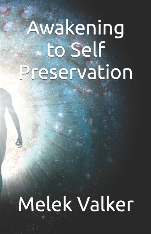Awakening to Self Preservation (Paperback)