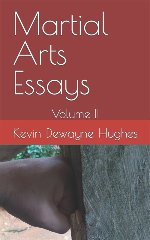Martial Arts Essays: Volume II (Paperback)