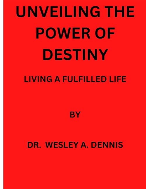 Unveiling the Power of Destiny (Paperback)