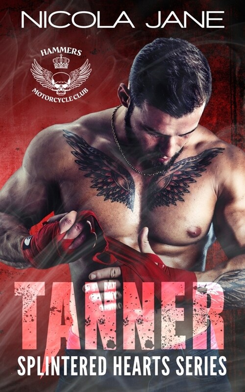 Tanner: The Splintered Hearts MC Series (Paperback)