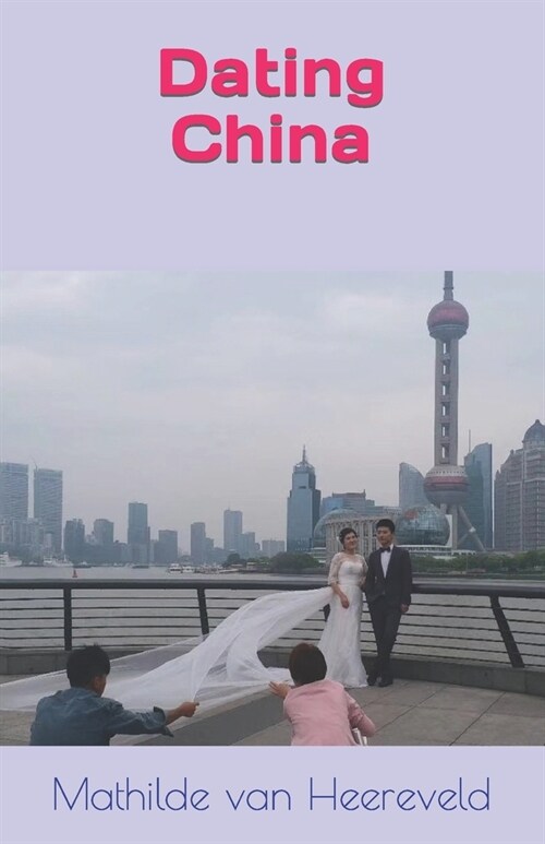 Dating China (Paperback)