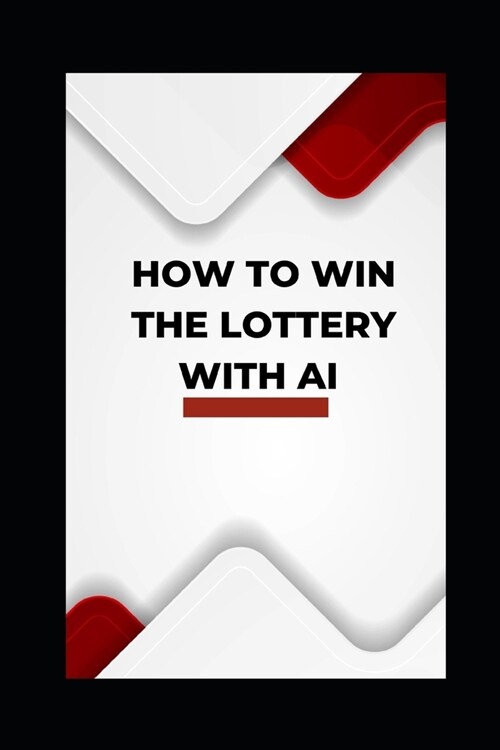 How to win the lottery with AI (Paperback)