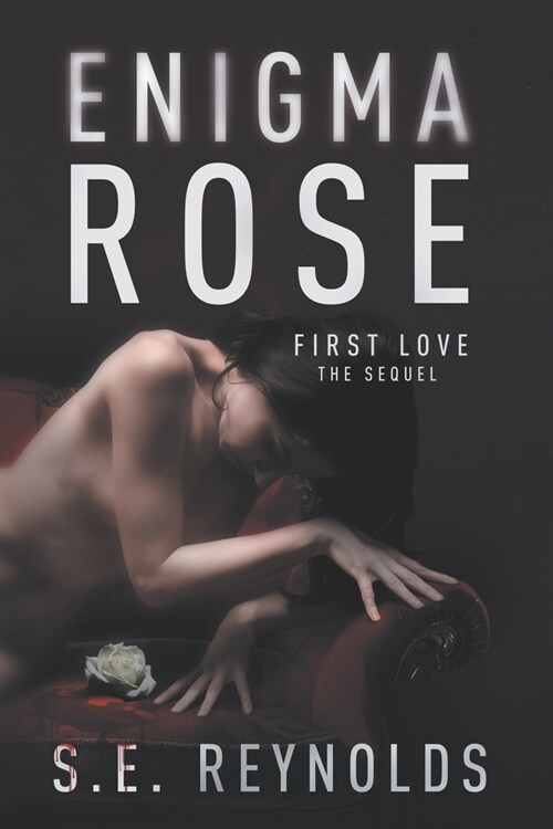 Enigma Rose: First Love - The Sequel (Paperback)