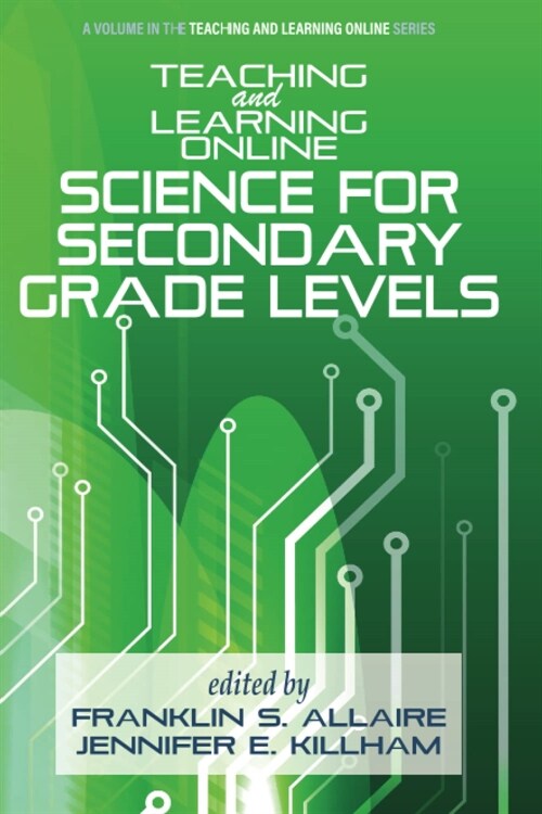 Teaching and Learning Online: Science for Secondary Grade Levels (Paperback)