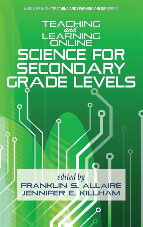 Teaching and Learning Online: Science for Secondary Grade Levels (Hardcover)