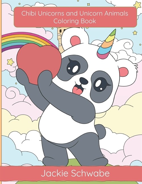 Chibi Unicorns and Unicorn Animals Coloring Book (Paperback)