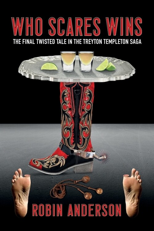 Who Scares Wins: The Final Twisted Tale in the Treyton Templeton Saga (Paperback)