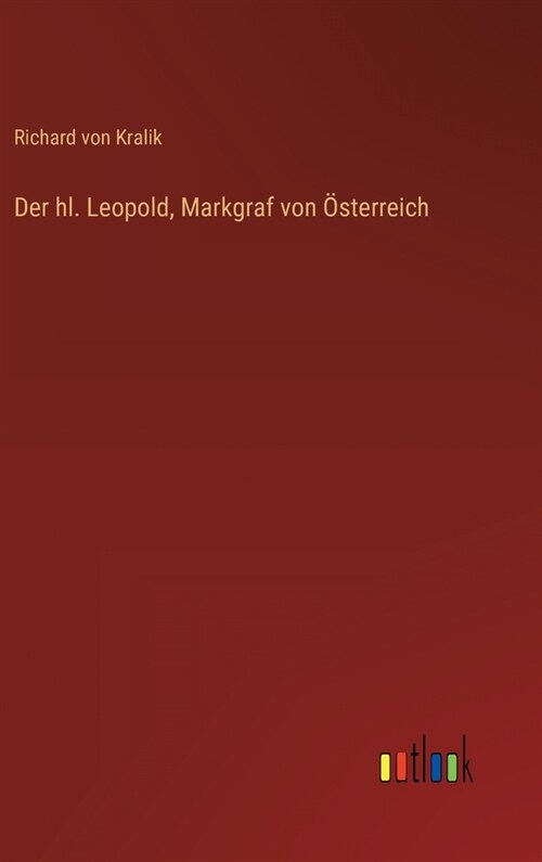 Der hl. Leopold, Markgraf von ?terreich (Hardcover)