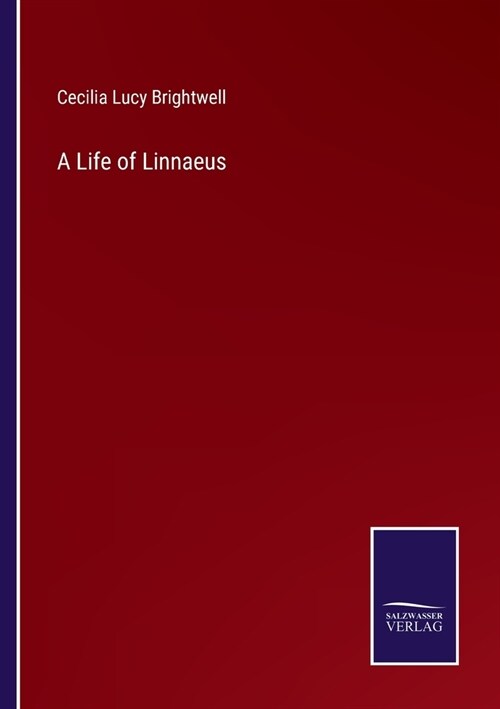 A Life of Linnaeus (Paperback)