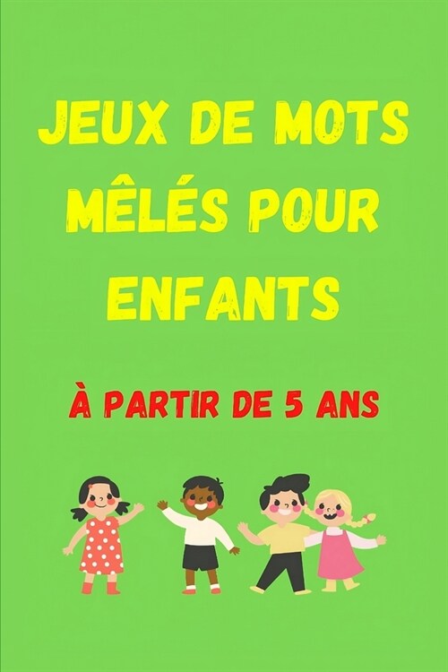 Jeux de mots m?? pour enfants: ?partir de 5 ans (Paperback)