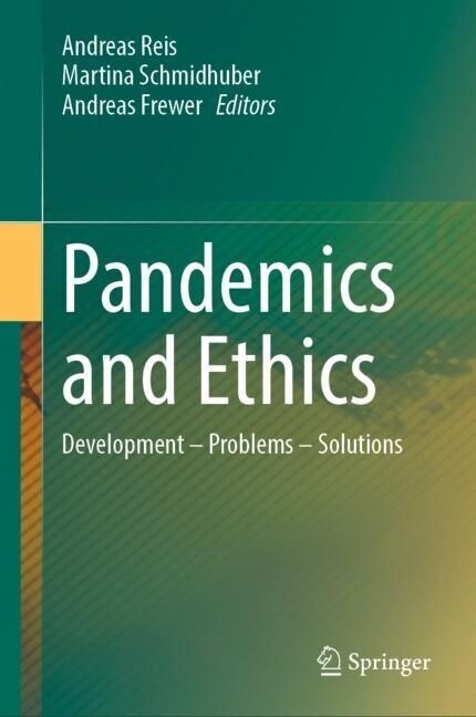Pandemics and Ethics: Development - Problems - Solutions (Hardcover, 2023)